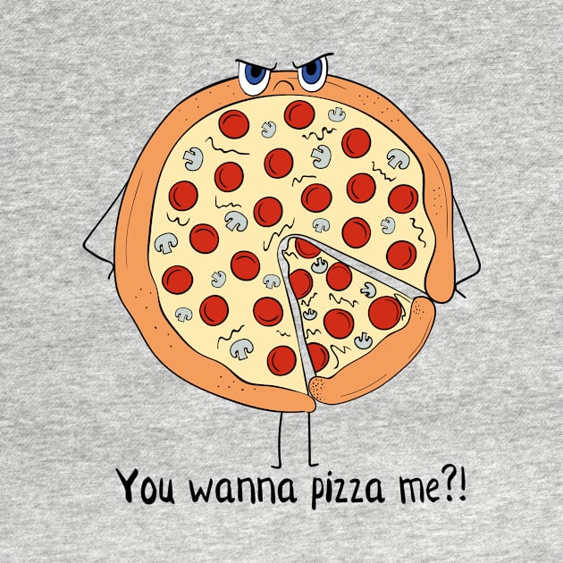 You Wanna Pizza Me?! by Dreamy Panda Designs